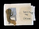 Don't keep me secret by Alice Leach, Painting, Collage